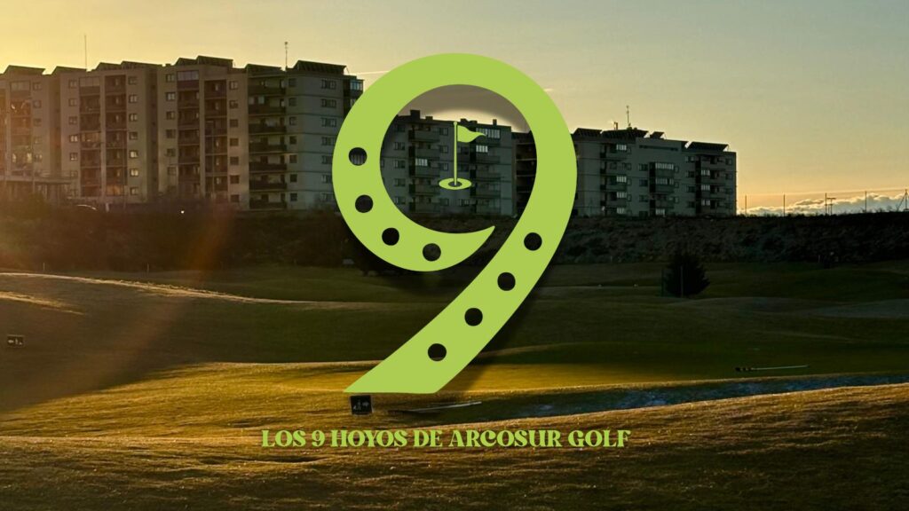 Los 9 hoyos de Arcosur Golf